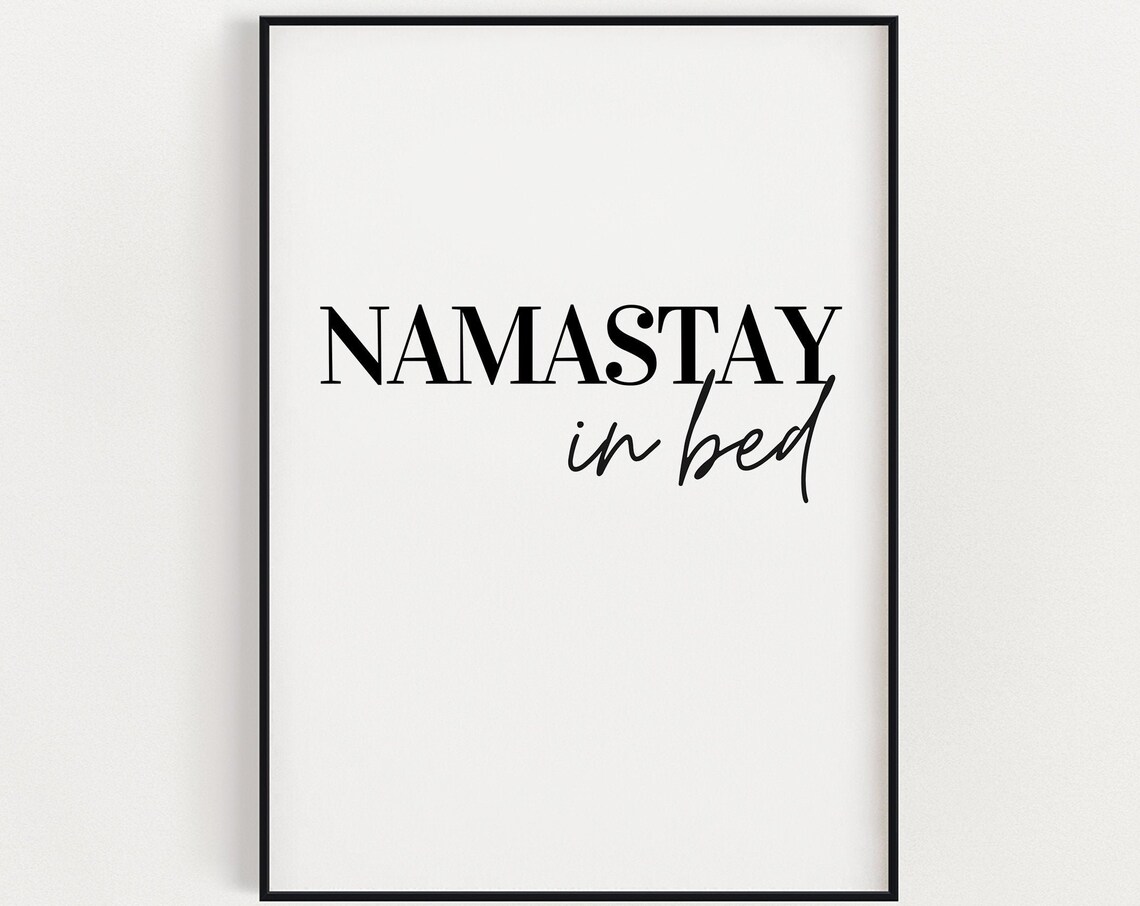 Namastay In Bed Bedroom Typography Art Print