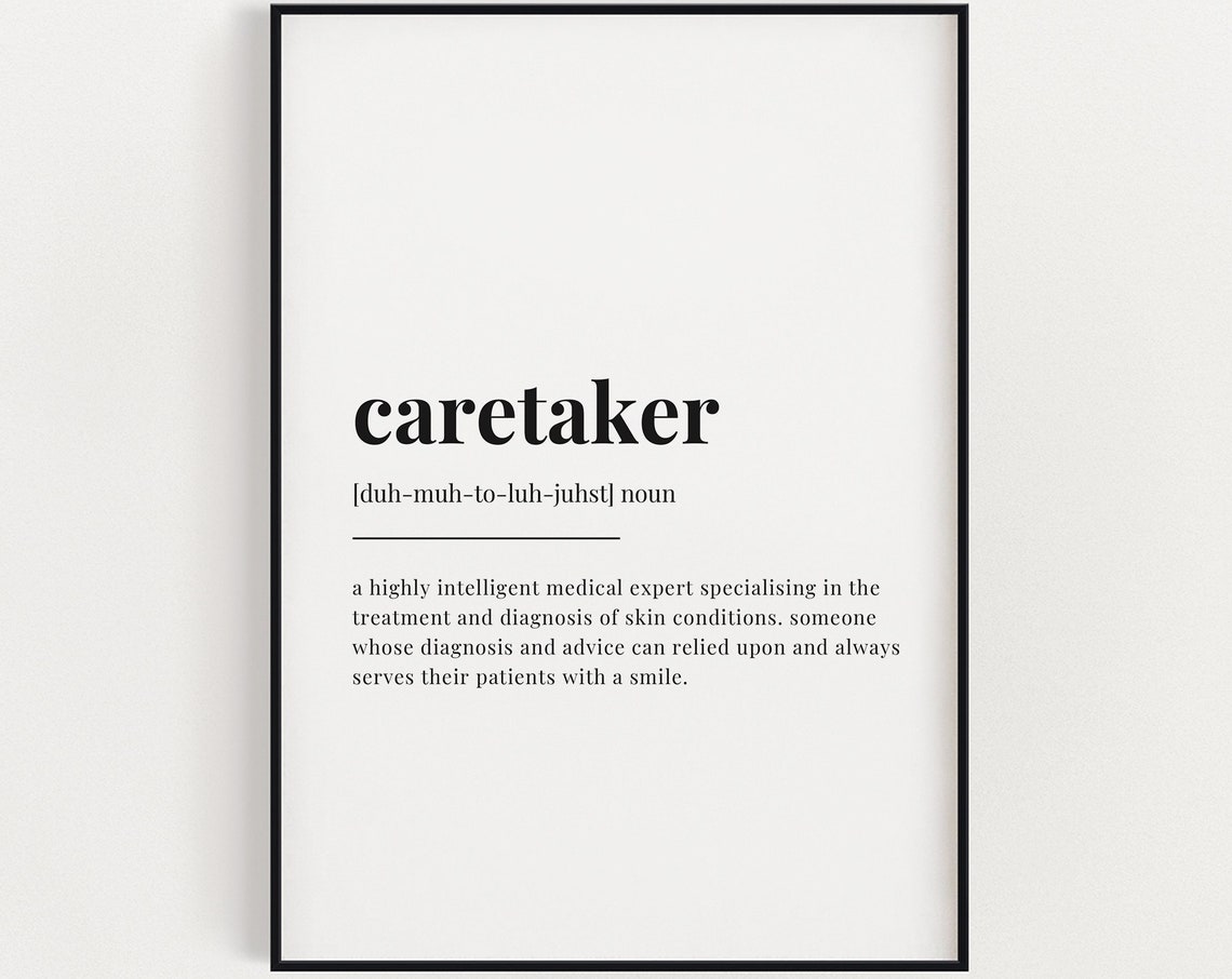 Caretaker Definition Meaning Wall Art Caretaker Print Definition Print Caretaker Gift Print
