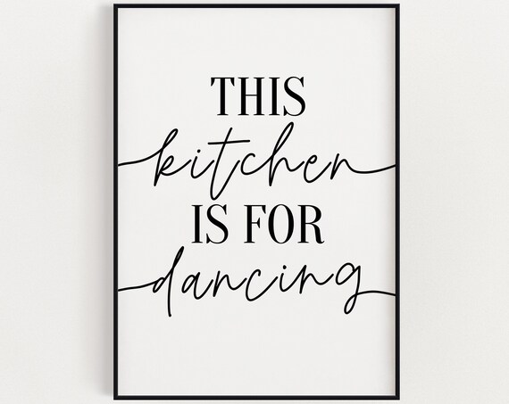 Kitchen Wall Art This Is For Dancing Decor Funny Dining Room Print