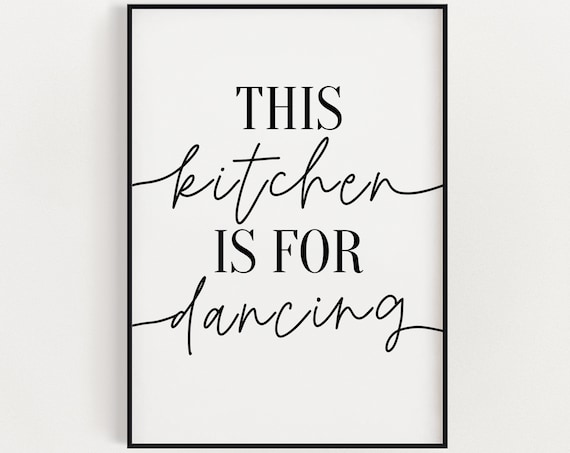 This Kitchen Is For Dancing Funny Minimalist Typography Quote Print