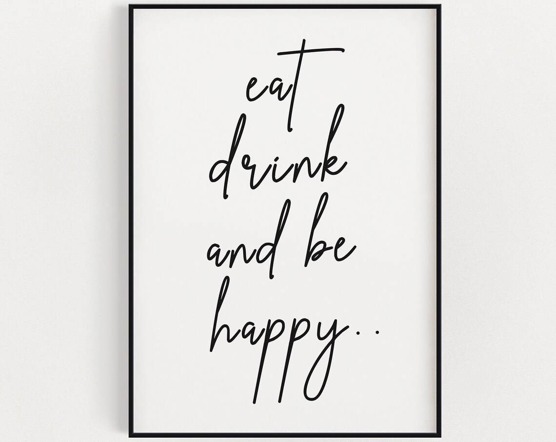 Eat Drink And Be Happy, Kitchen Decor Poster