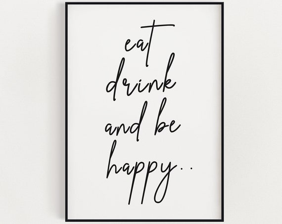 Eat Drink And Be Happy, Kitchen Decor Poster