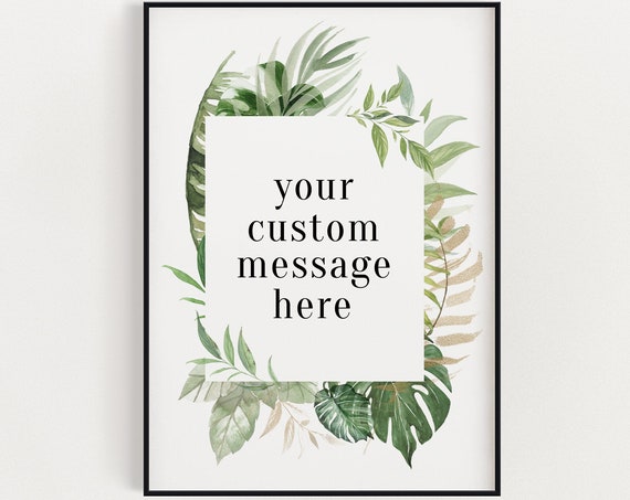 Custom Quote Print, Botanical Typography Art Print