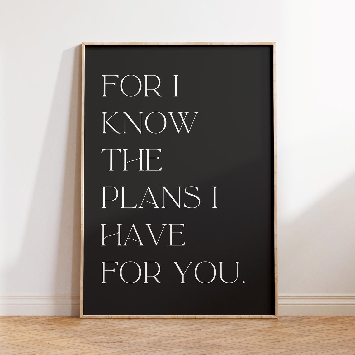 For I Know The Plans I Have For You Black Typography Quote Poster