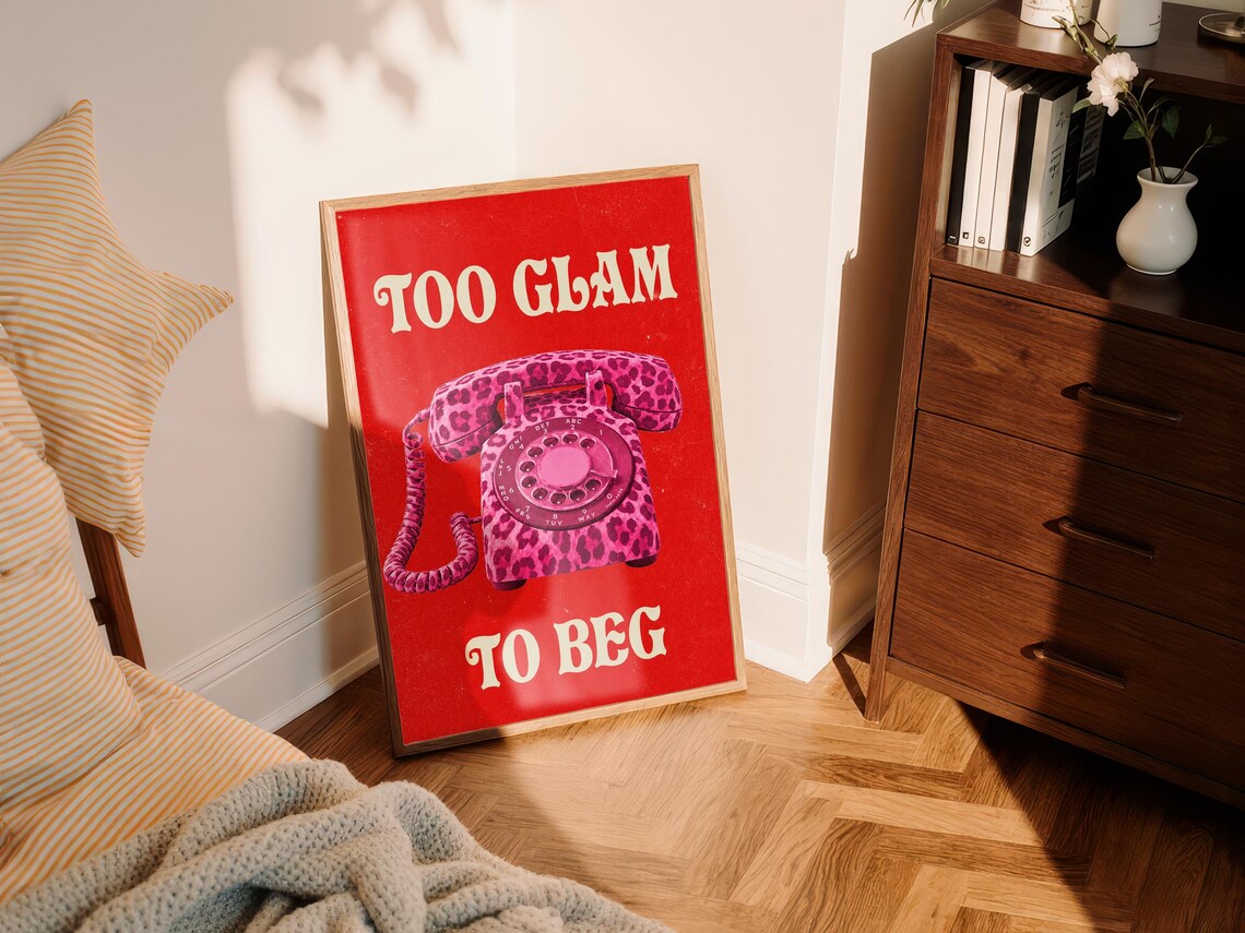 Too Glam To Beg, Pink Phone Wall Art Print