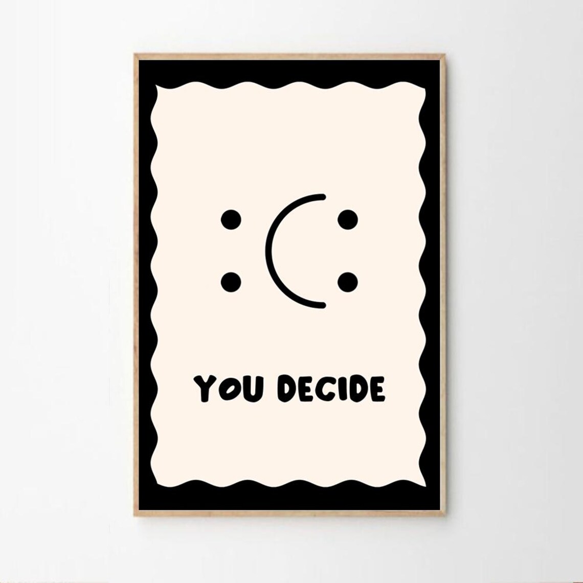 You Decide Smile Retro Art Print, Apartment Decor