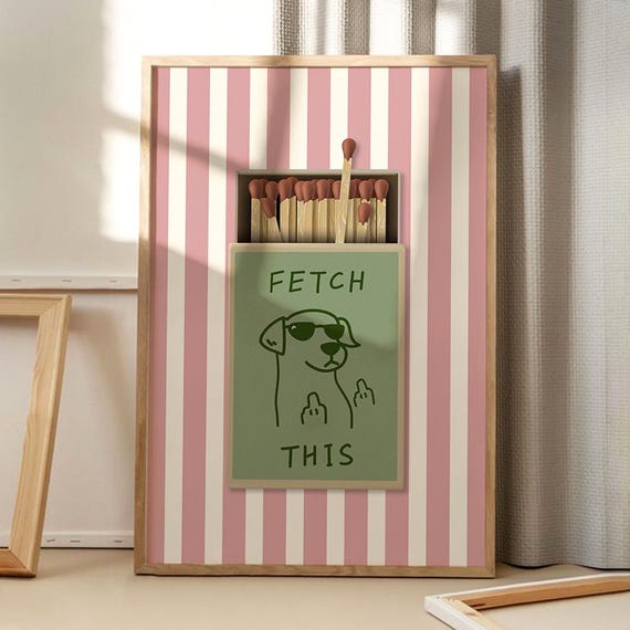 Fetch This Dog Matchbox Stripe Art Poster Trendy Wall Funny Decor Retro Home Print Printed Gift