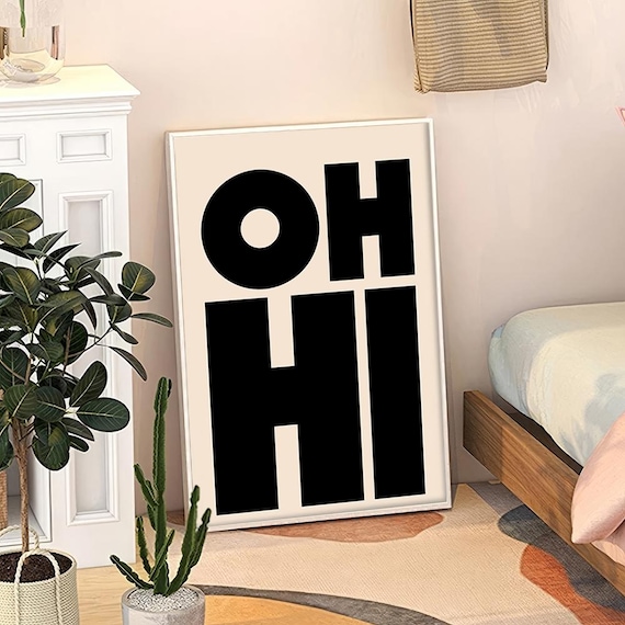 Oh Hi Big Black Letters Cream Minimalist Typography Art Poster