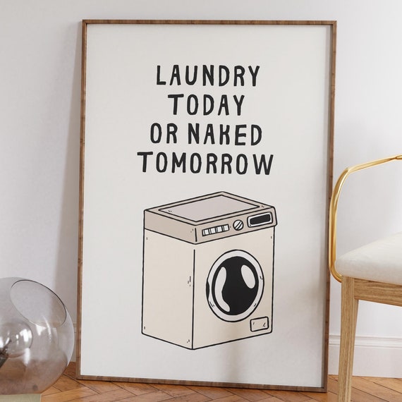 Funny Laundry Poster Print, Laundry Room Decor