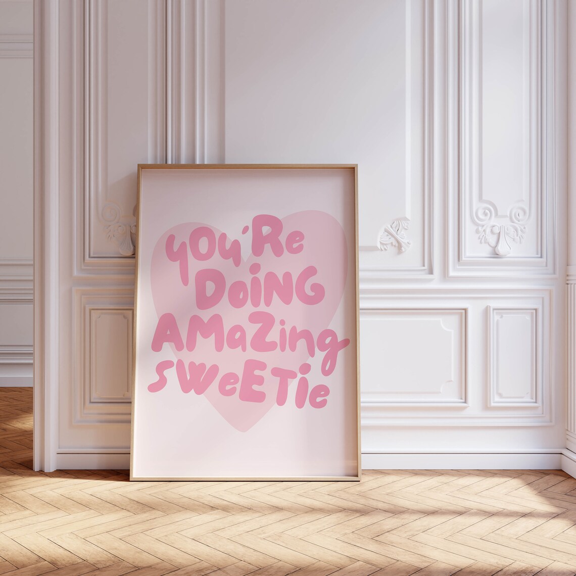Youre Doing Amazing Sweetie Inspirational Quote Art Print - Image 2
