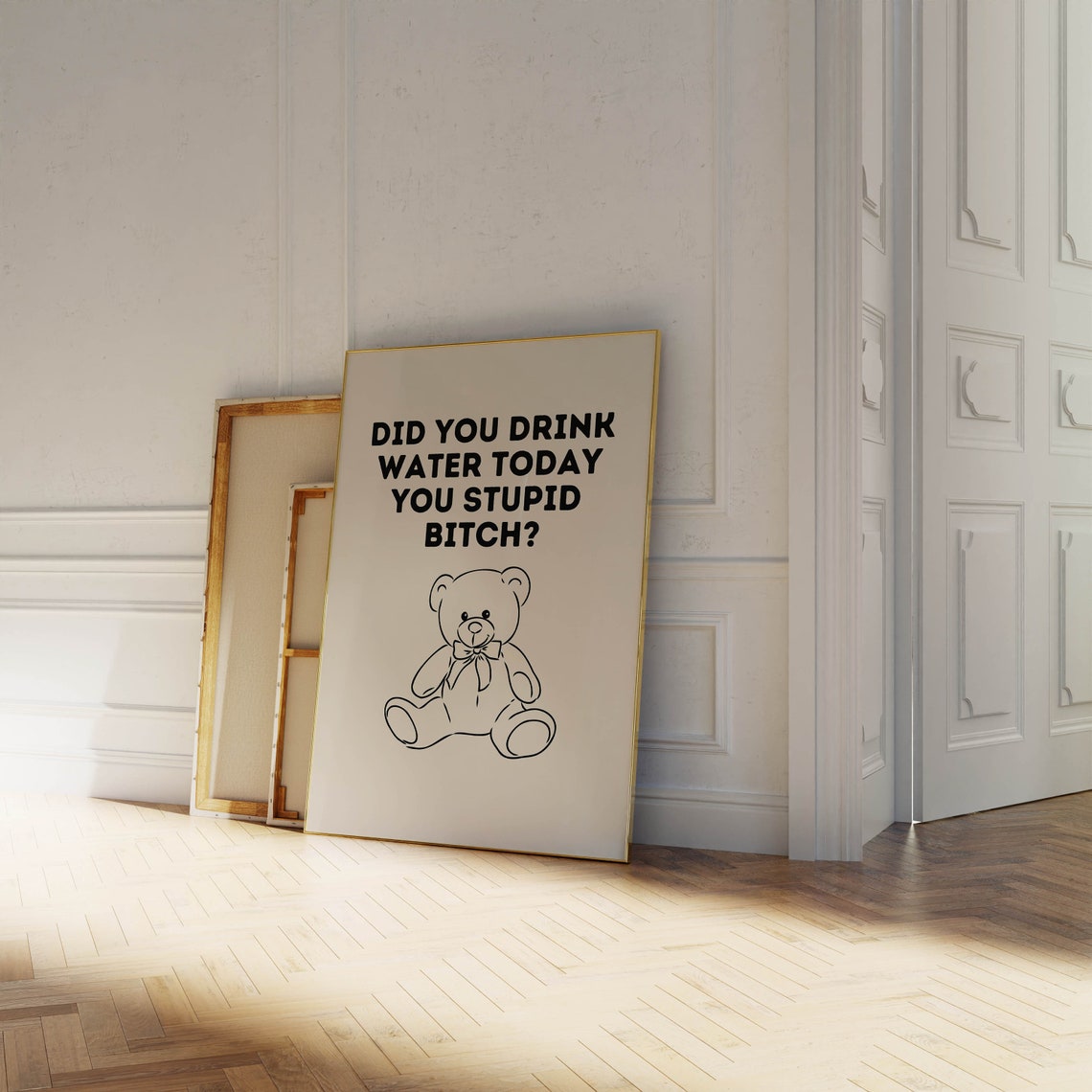 Funny Did You Drink Water Today Teddy Bear Bold Quote Art Poster - Image 2
