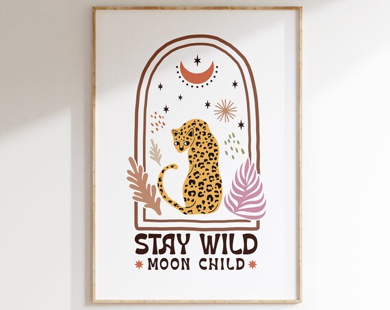 Stay Wild Moon Child Cosmic Boho Poster