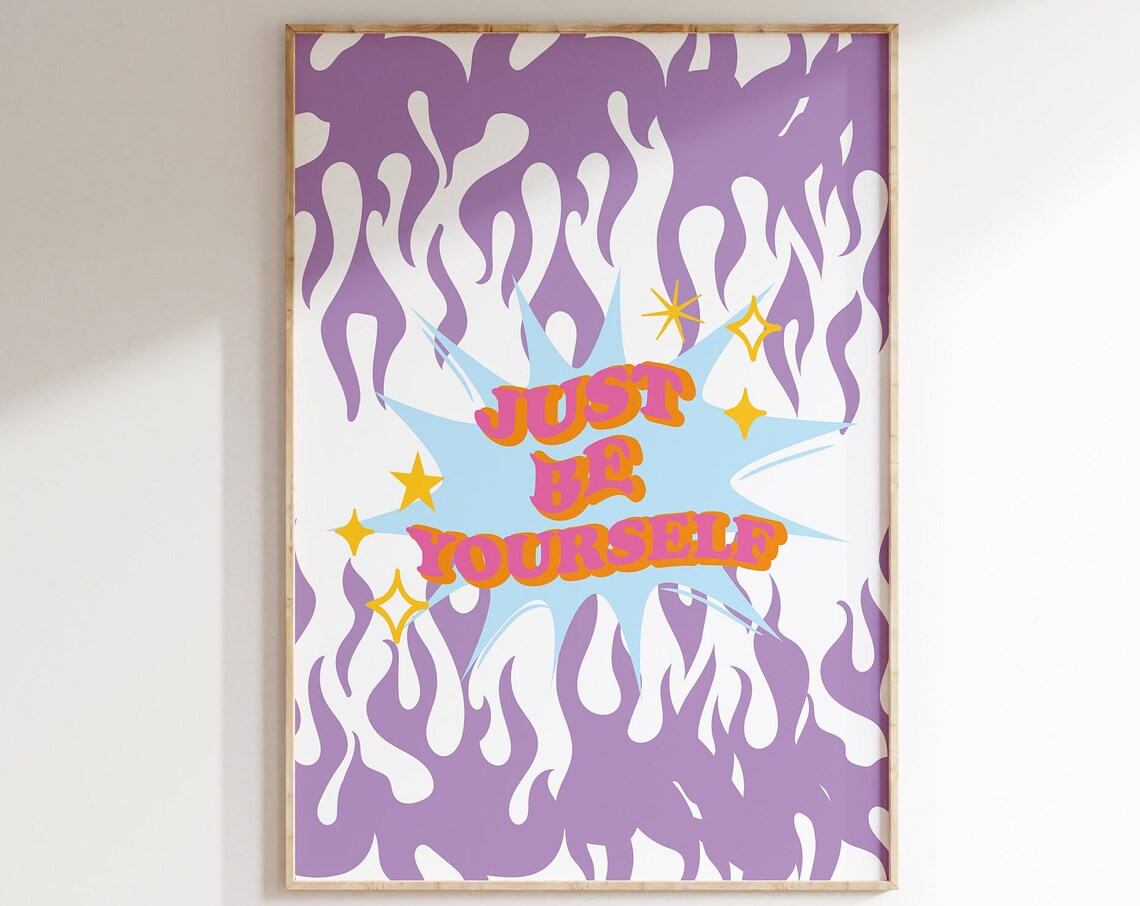 Just Be Yourself Retro Purple Flame Positive Quote Art Poster
