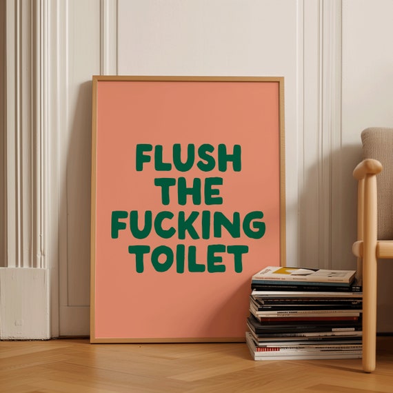 Flush The Toilet Art Print Funny Bathroom Poster Green And Orange Restroom Boho Wall