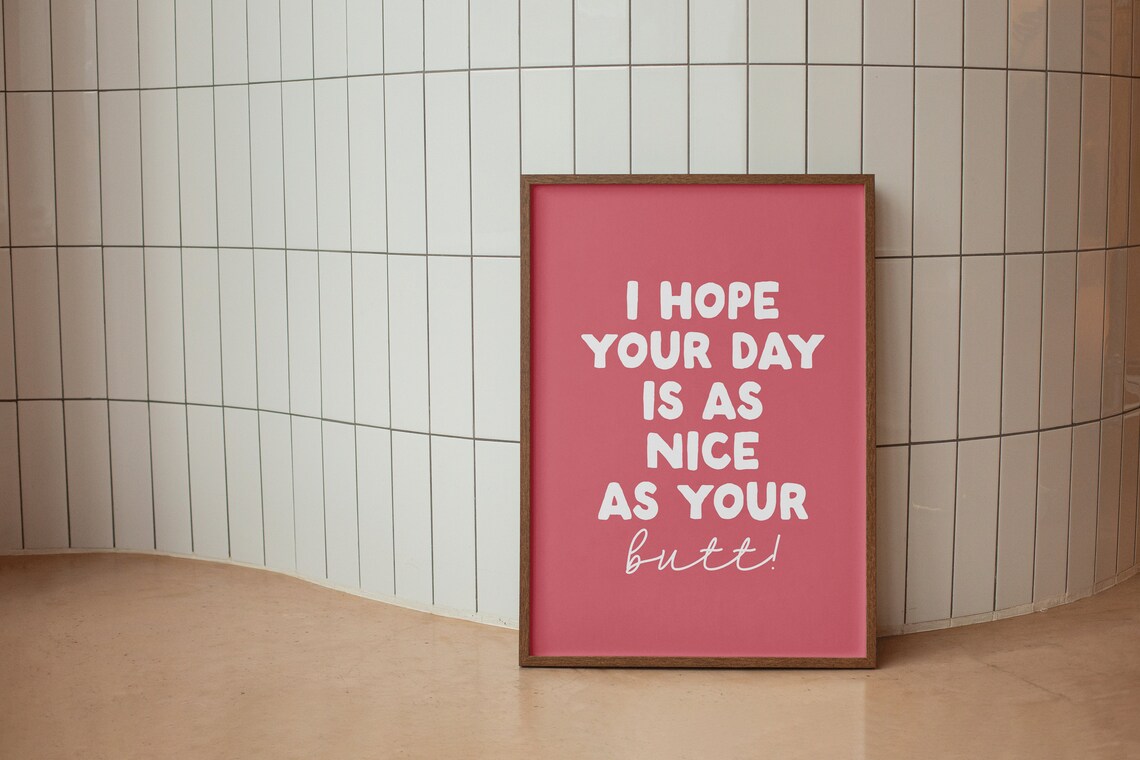 Hope Your Day Is As Nice As Your Butt, Boho Print - Image 2