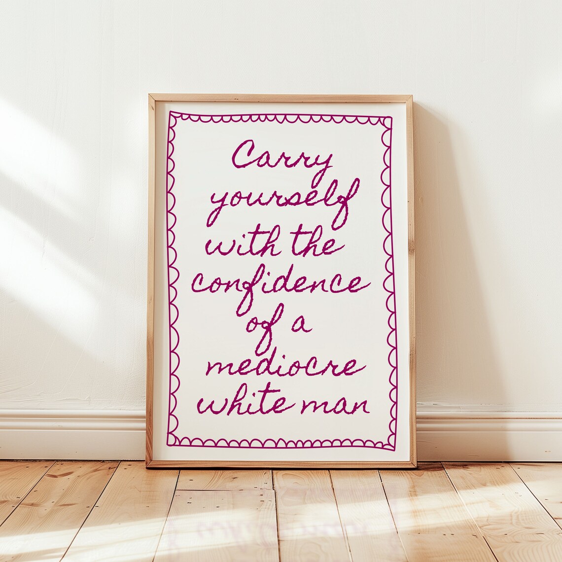 Carry Yourself With Confidence, Feminist Poster Art Print