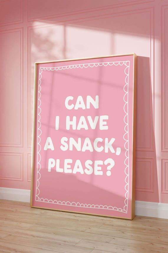 Can I Have A Snack Please Art Print Funny Pink Kitchen Decor Wall Poster Lover Foodie Dining Room