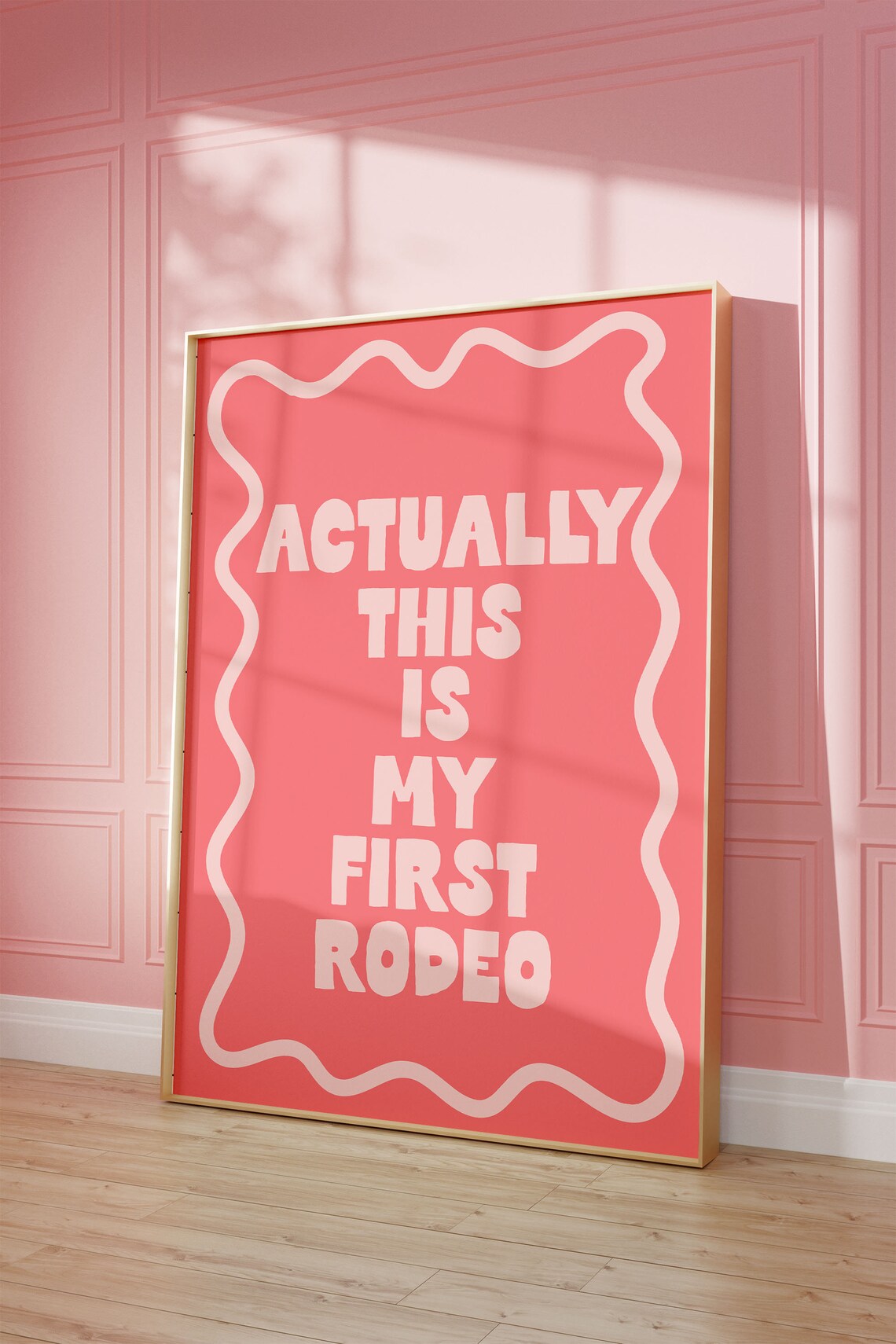 Actually This Is My First Rodeo Art Print