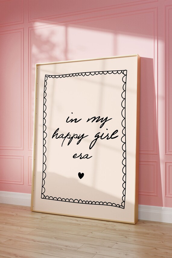 In My Happy Girl Era Joyful Script Heart Sweet Typography Poster