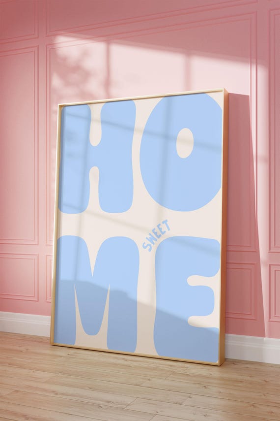 Home Sweet Art Print Light Blue Poster Daily Reminders Affirmation Bedroom Dorm Decor Neutral Apartment Living Room