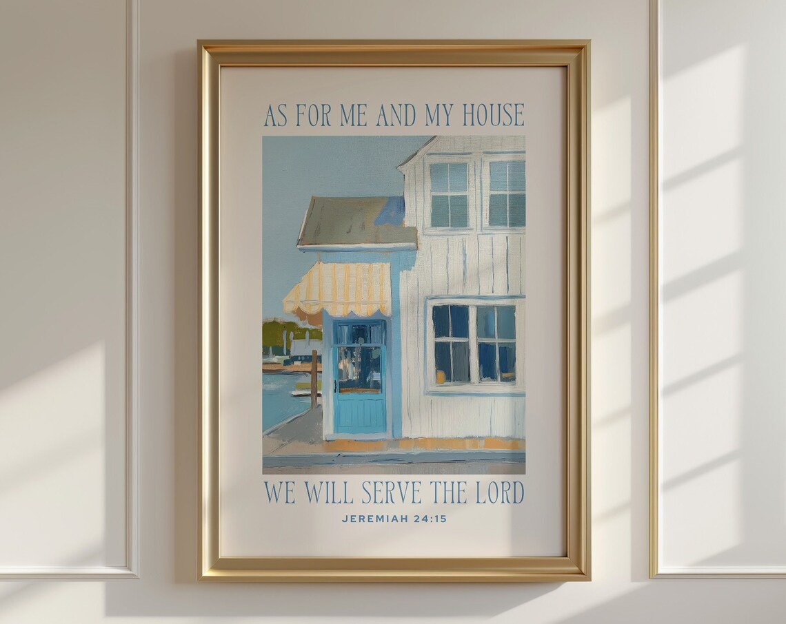 As for Me and My House Blue Coastal Cottage Scripture Poster