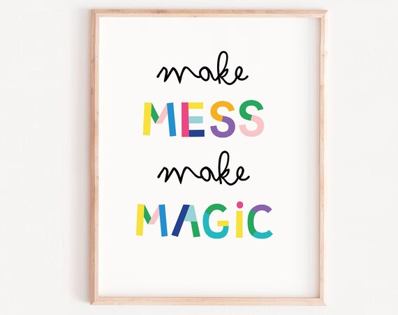 Make Mess Magic Wall Art Kids Quote Printnursery Playroom Children Nursery Prints