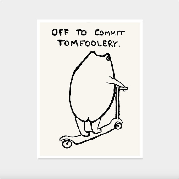Off To Commit Tomfoolery Frog Skateboard Frog Funny Quote Wall Art Funky Wall Art Quirky Poster Frog Print Contemporary Room Art