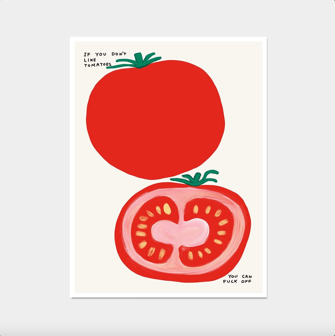 If You Dont Like Tomatoes Cheeky Red Tomato Kitchen Art Poster