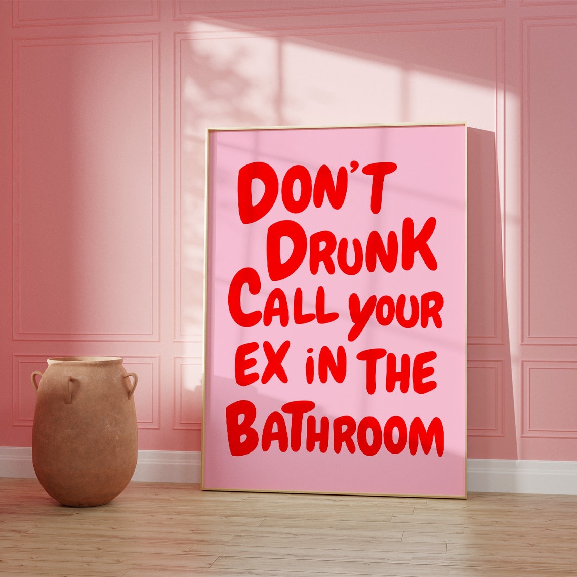 Don't Drunk Call Your Ex Poster Funny Pink Quote Bathroom Wall Decor - Image 3