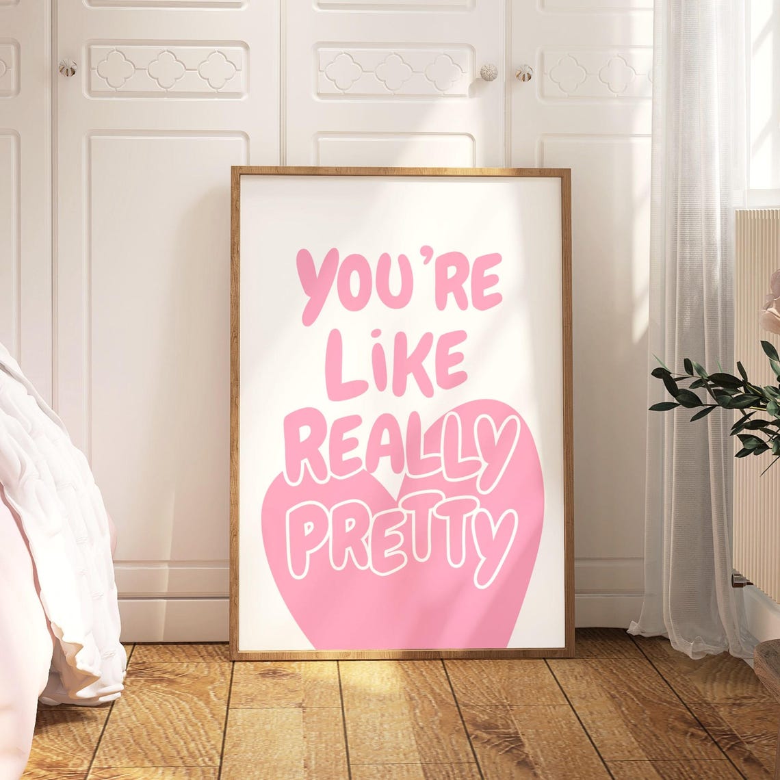 Youre Like Really Pretty Pink Heart Girly Dorm Room Quote Poster - Image 2
