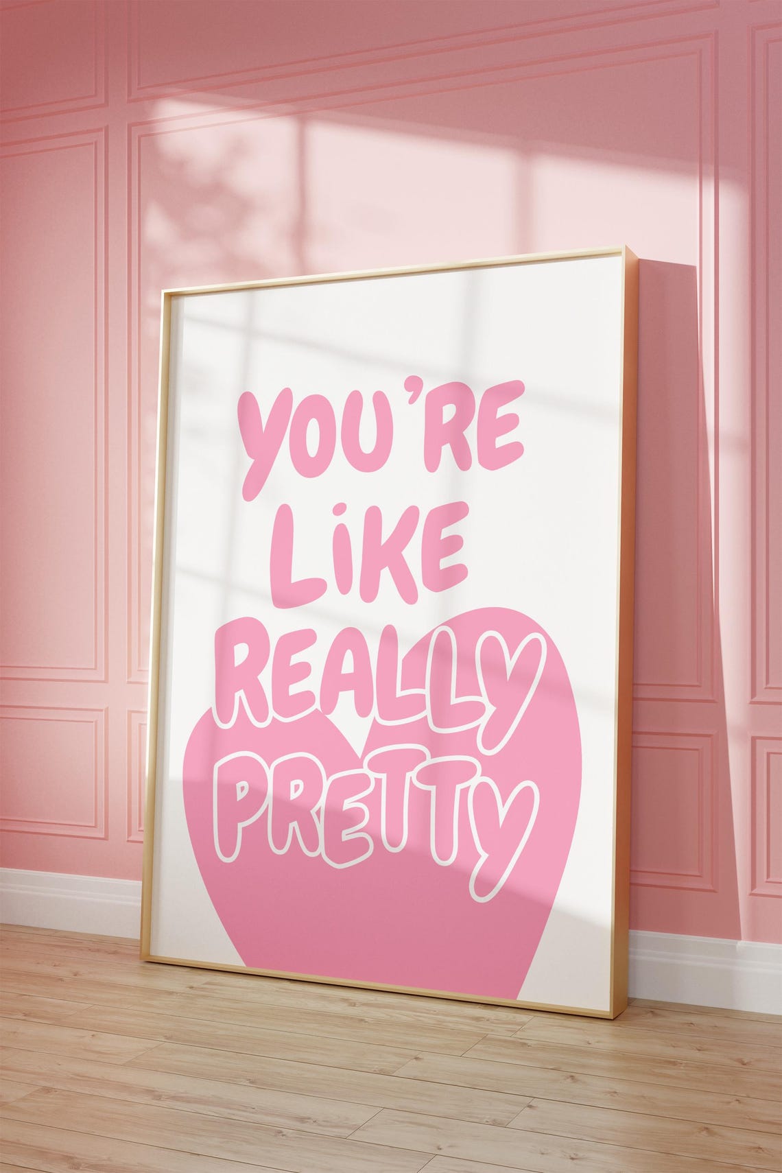 Youre Like Really Pretty Pink Heart Girly Dorm Room Quote Poster - Image 3