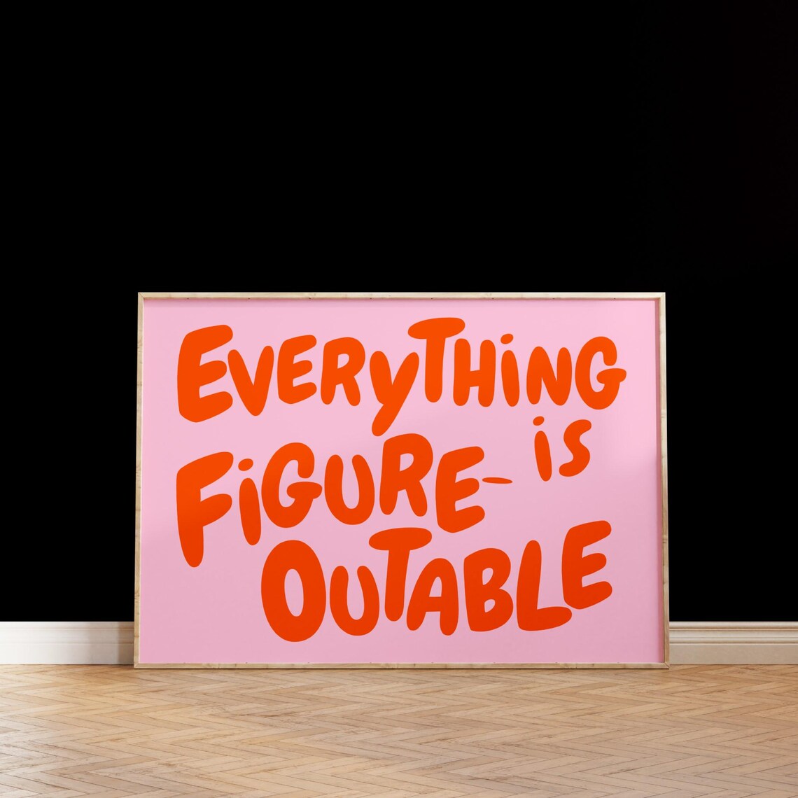 Everything Is Figureoutable Uplifting Quote Poster - Image 2