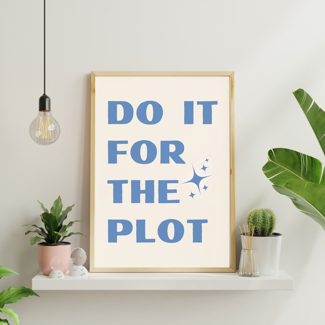 Do It for the Plot Blue Quote Preppy Inspirational Poster Cream Decor - Image 2