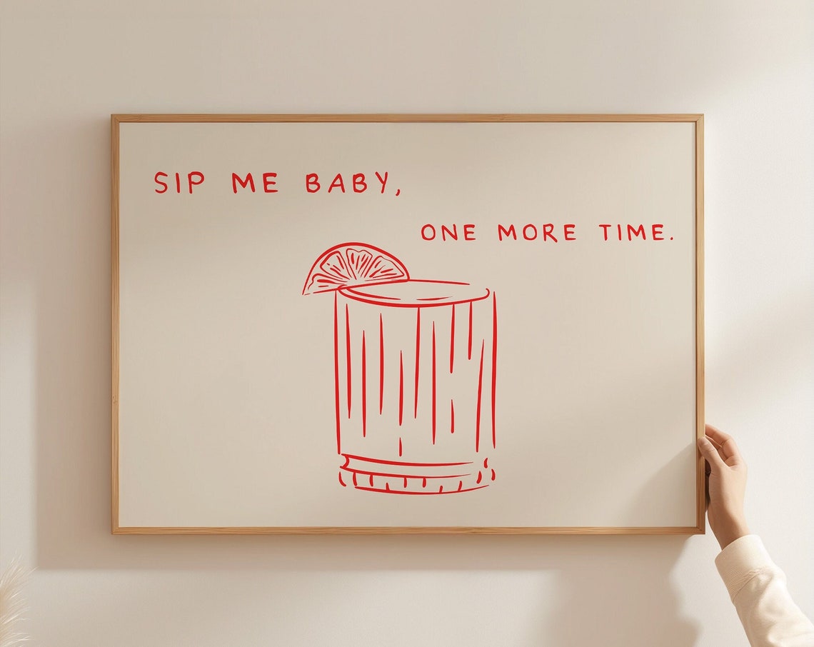 Sip Me Baby One More Time Red Cocktail Bar Art Kitchen Decor Poster - Image 4