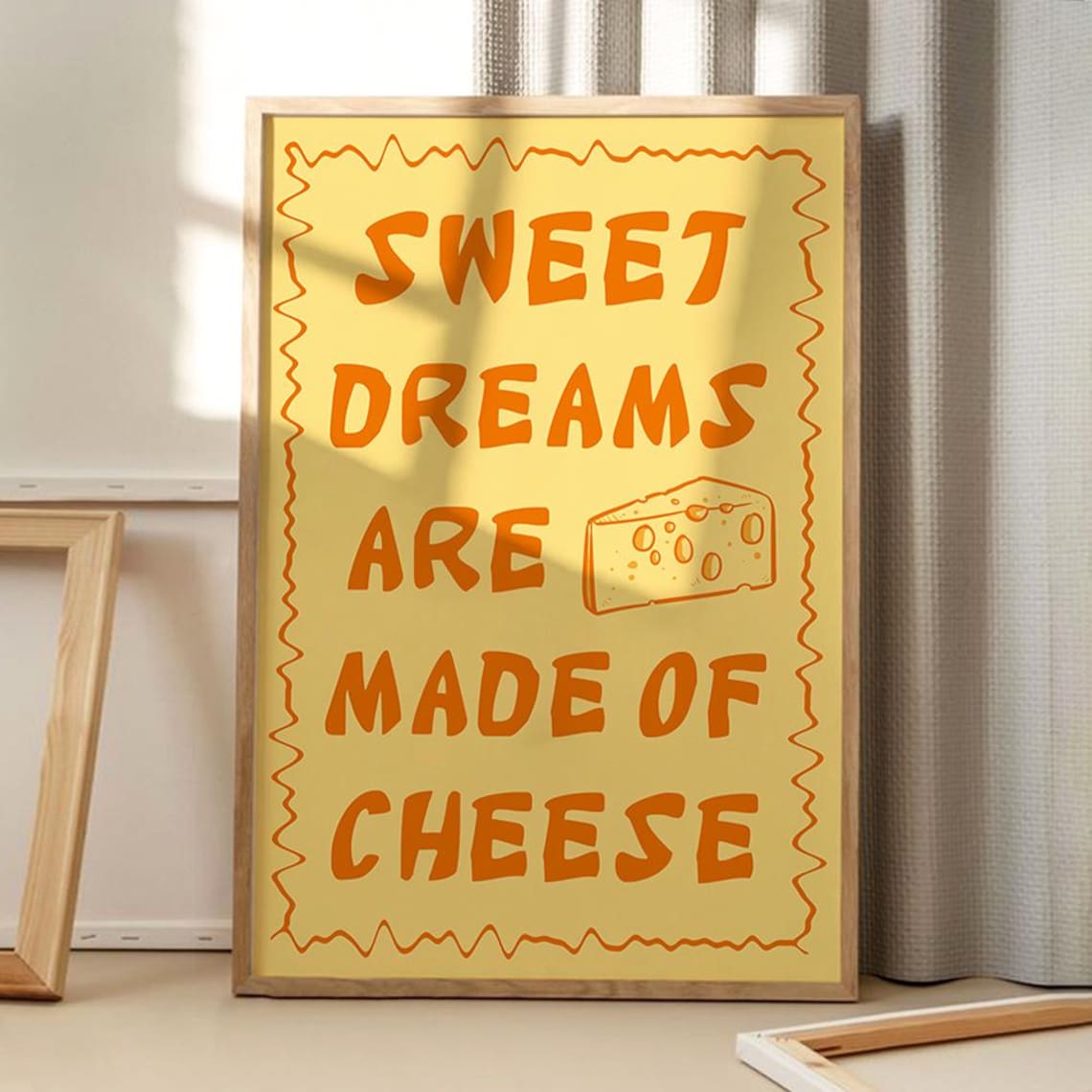 Sweet Dreams Are Made of Cheese Yellow Funny Kitchen Quote Poster