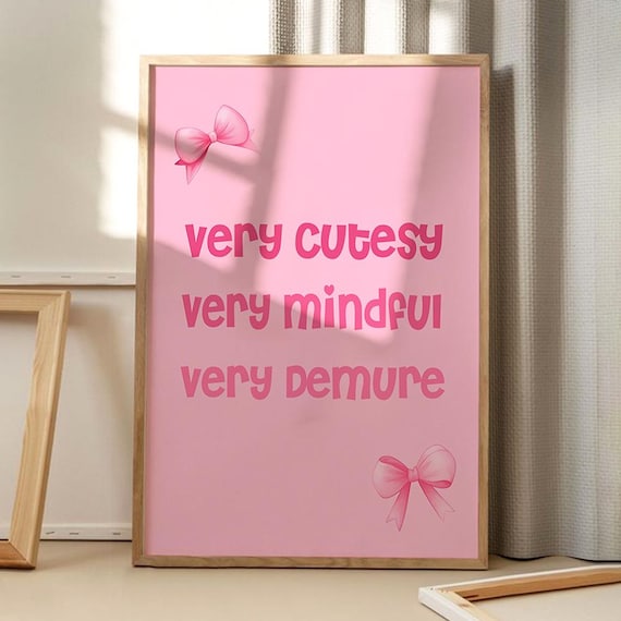 Very Cutesy Very Mindful Very Demure Pink Bow Typography Poster
