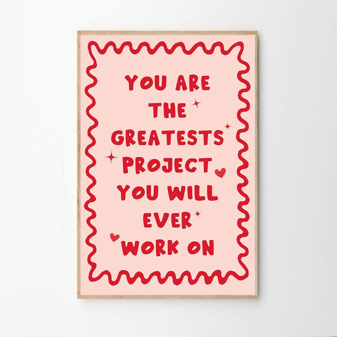 You Are The Greatest Project Bold Red Typography Quote Poster