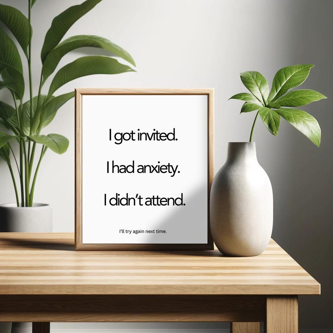 I Got Invited I Had Anxiety Minimalist Introvert Quote Poster - Image 2