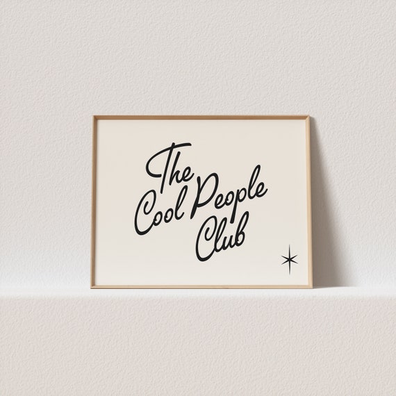 Horizontal Retro Art Print The Cool People Club Stunning Typography Must Have For Your Gallery Wall A Click Away To Be Yours Forever