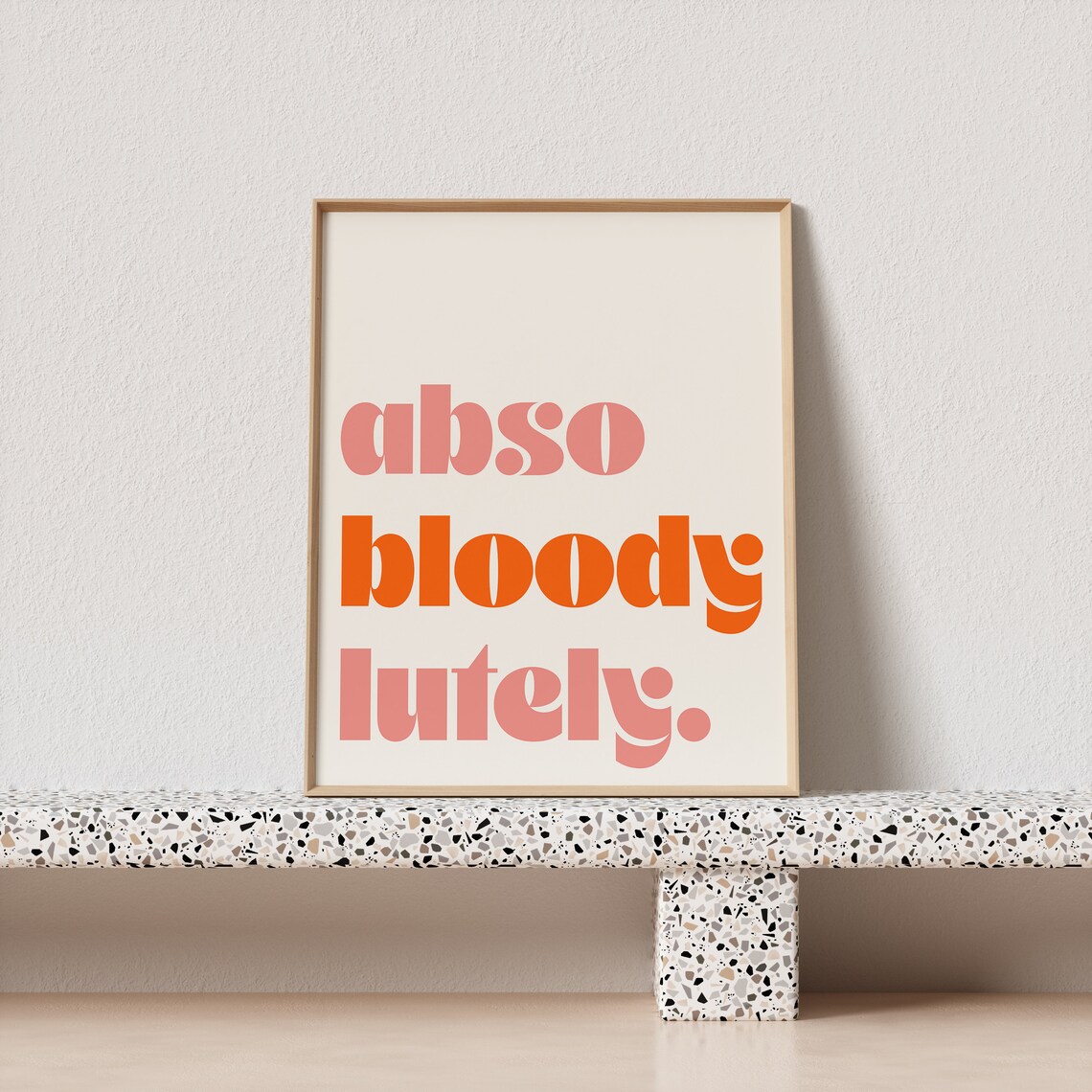Abso Bloody Lutely Stunning Orange Retro Typography Poster - Image 4