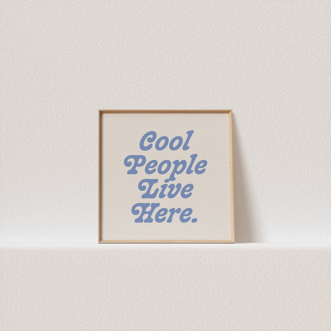 Cool People Live Here Blue Script Poster for Fun Modern Homes - Image 2