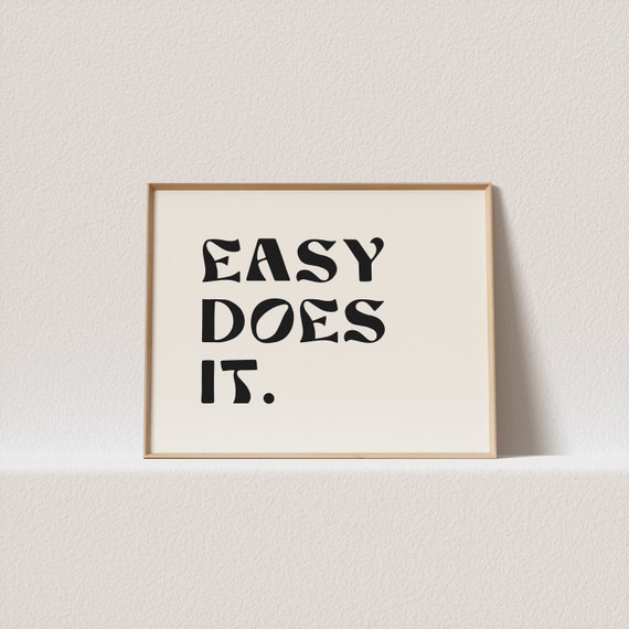 Horizontal Retro Poster Easy Does It Stunning Typography Must Have For Your Gallery Wall A Click Away To Be Yours Forever