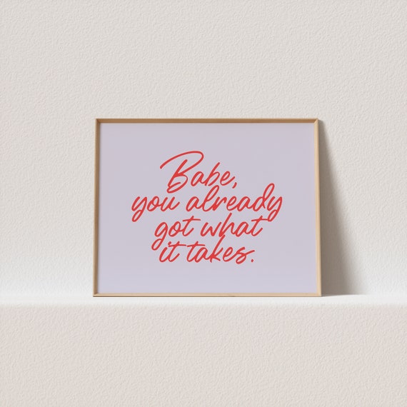 Horizontal Poster Lilac Red Babe You Already Got What It Takes Must Have For Your Gallery Wall A Click Away To Be Yours