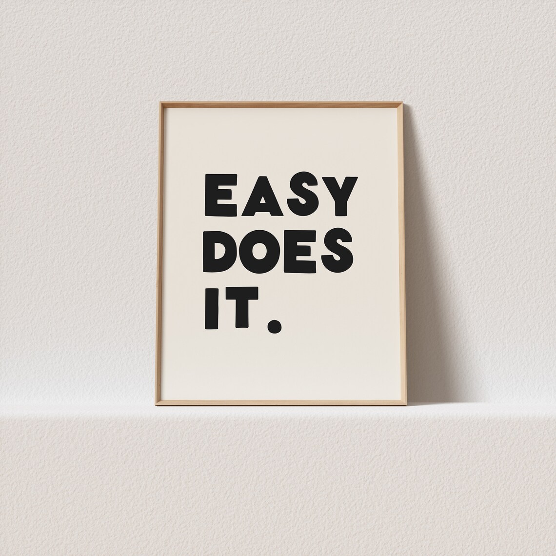 Easy Does It Quirky Typography Art Print