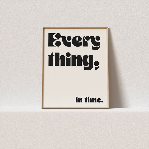 Everything In Time Retro Typography Art Print
