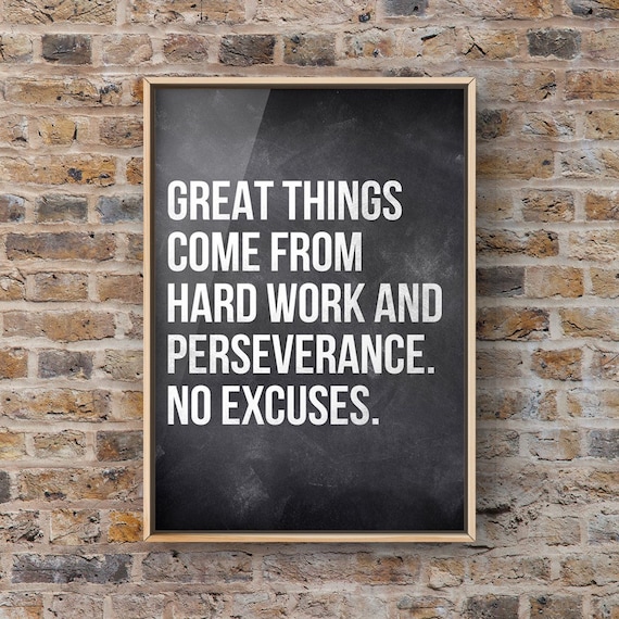 Great Things Come From Hard Work Quote Art Print