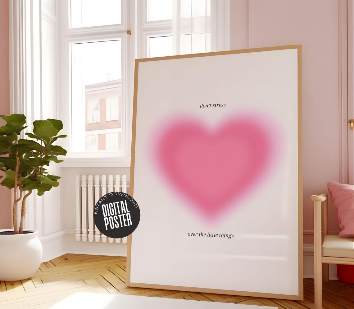 Dont Stress Over The Little Things Pink Heart Manifestation Poster