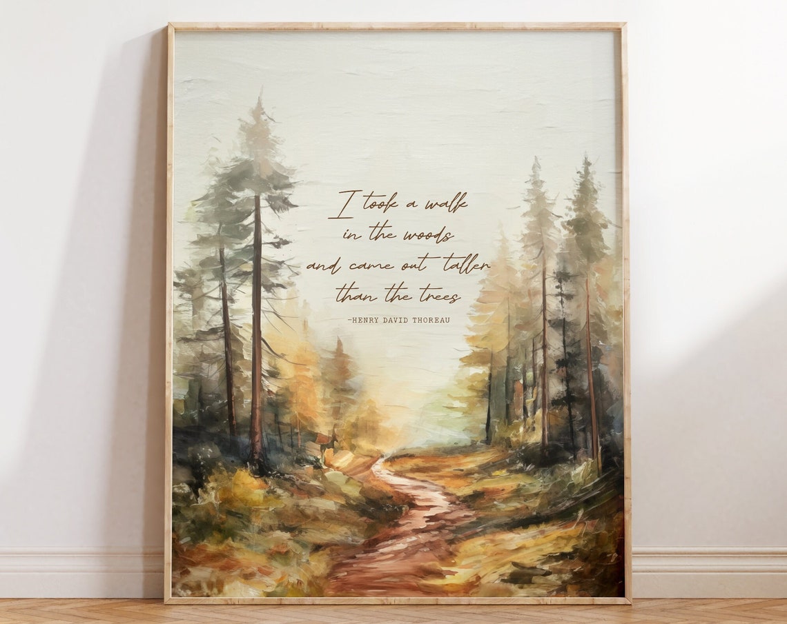 Henry David Thoreau I Took A Walk In The Woods Quote Forest Poster