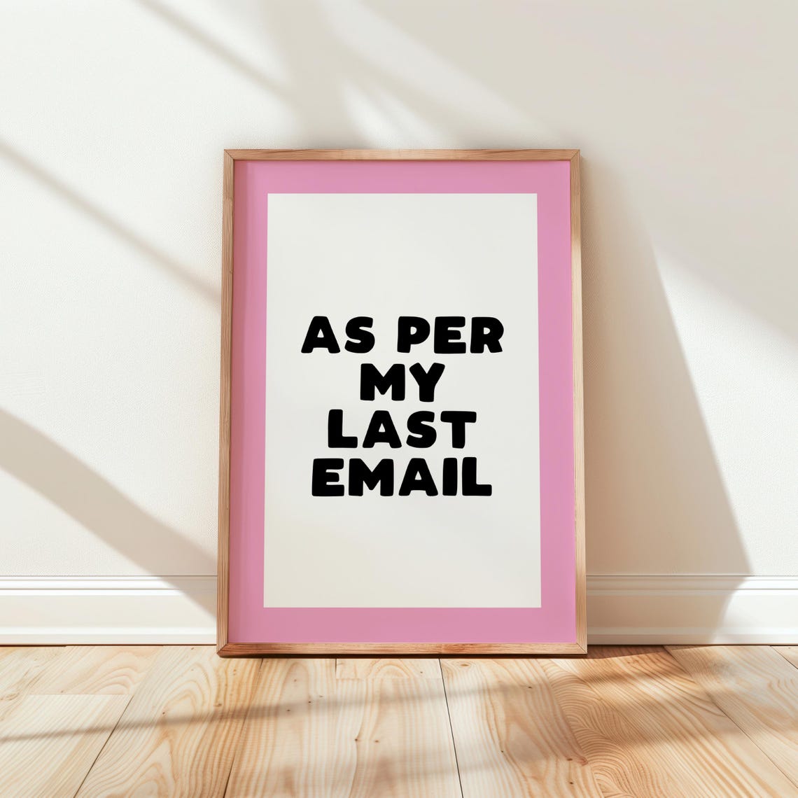 As Per My Last Email Funny Home Office Quote Typography Wall Art