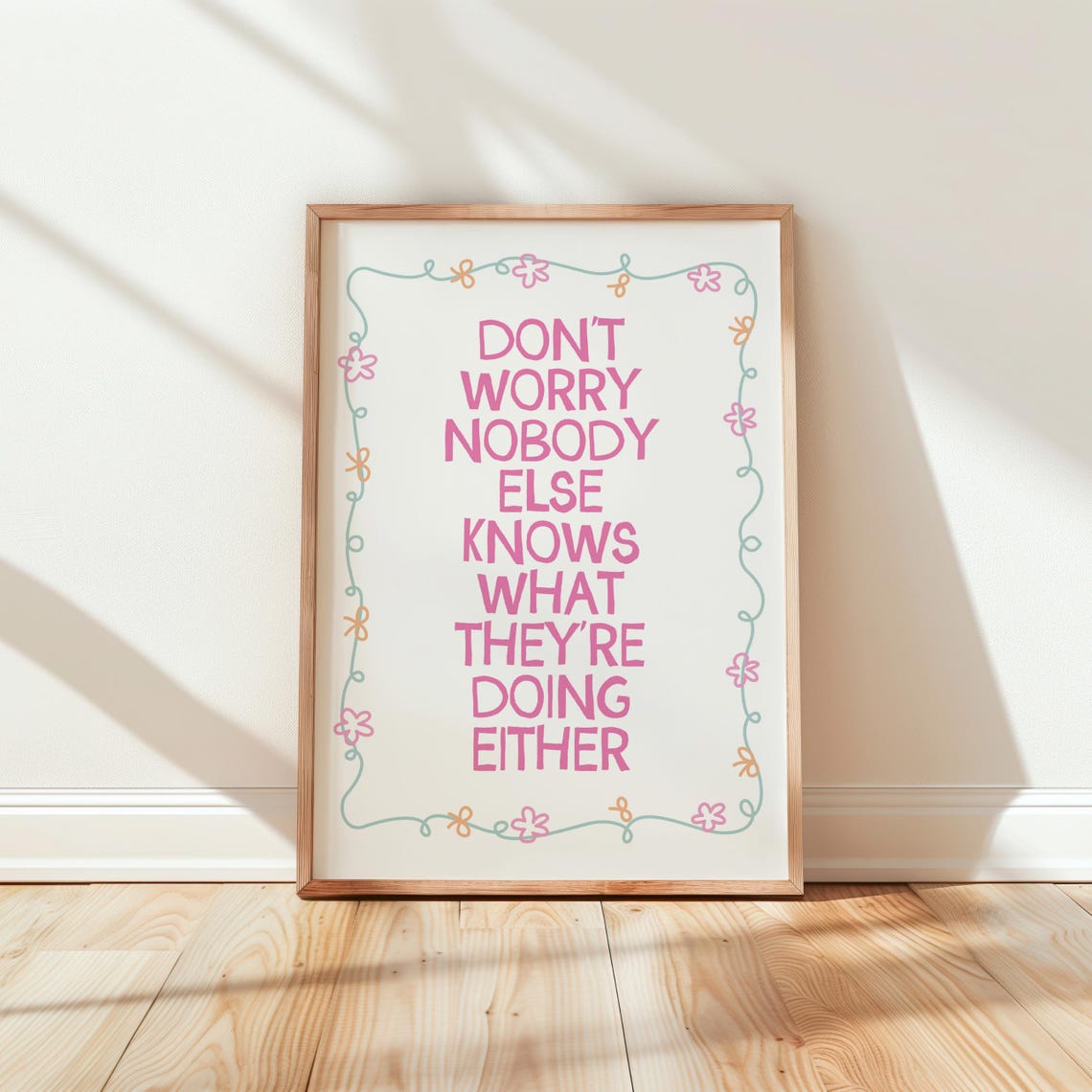 Dont Worry Nobody Knows What They Are Doing Funny Pink Quote Poster